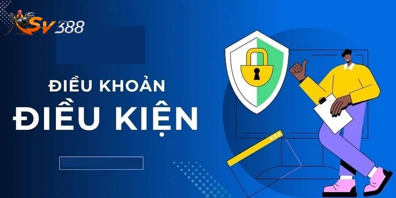 ĐIỀU KHOẢN ĐIỀU KIỆN SV288